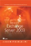 Microsoft Exchange Server 2003. ������ �����������. ���� ��������, ������ ���������, ����� ����, ��� ���� (��.)