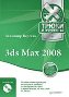 3ds Max 2008. Трюки и эффекты + DVD-ROM. 3ds Max 2008. Трюки и эффекты + DVD-ROM.