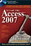 Microsoft Office Access 2007. ������ ������������ + CD-ROM.